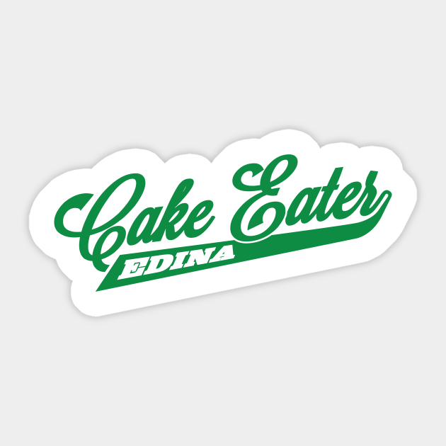 Edina Cake Eater Edina Sticker TeePublic